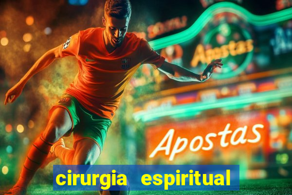 cirurgia espiritual marlon santos